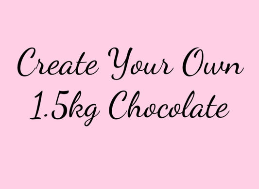 Create Your Own | Chocolate 1.5kg