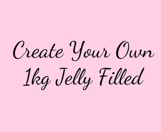 Create Your Own | Jelly Filled 1KG