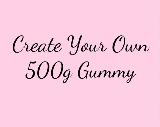 Create Your Own | Gummy 500g