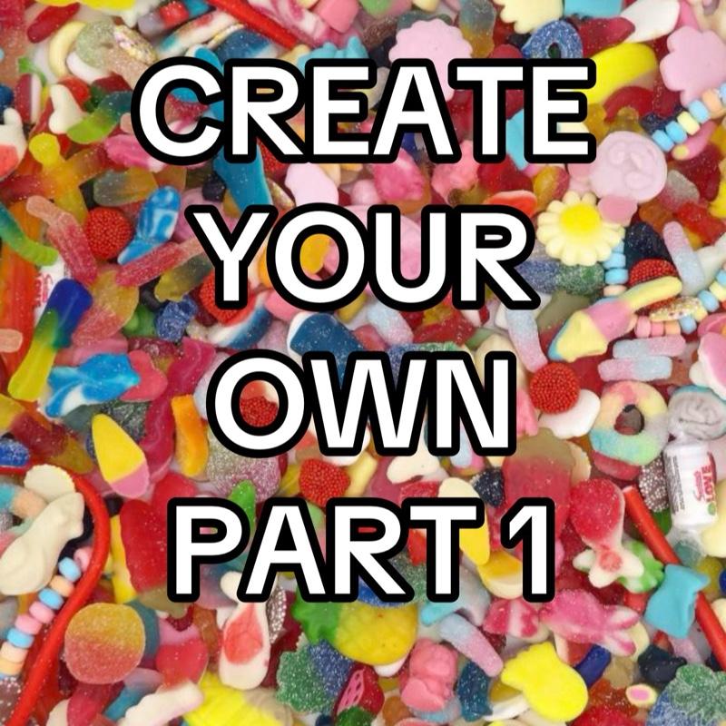 Create Your Own | Mix PART 1